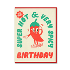 Birthday card with a cartoon red pepper character and text 'Super Hot & Very Spicy Birthday' on a beige background.