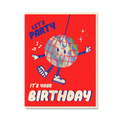 Birthday card with disco ball character and text 'Let's Party, It's Your Birthday' on a red background